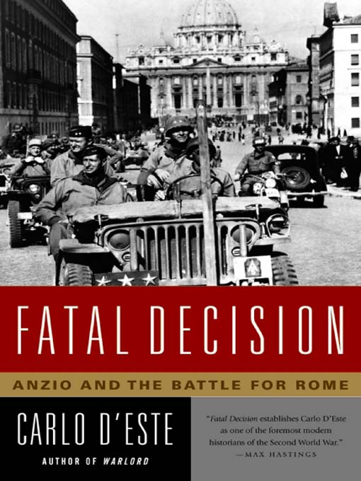 Title details for Fatal Decision by Carlo D'Este - Wait list